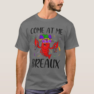 Camiseta Venha Comigo Breaux Mardi Gras Crawfish Engraçado