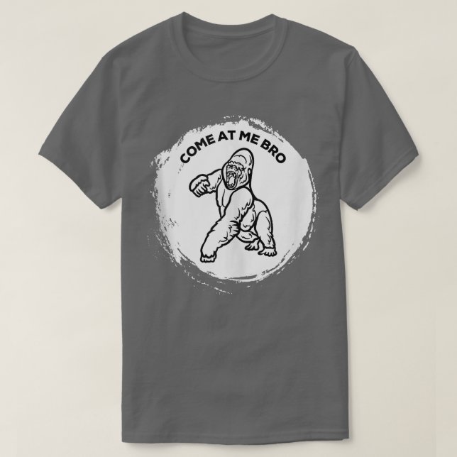 Camiseta Venha comigo, Irmão Funny Gorilla Gym e Design da  (Frente do Design)