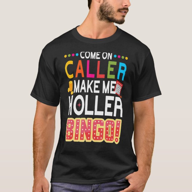 Camiseta Venha Ligar Me Faça Chamar Bingo Sortudo (Frente)