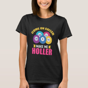 Camiseta Venha Ligar Me Faça Holgar O Jogo Bingo Pla