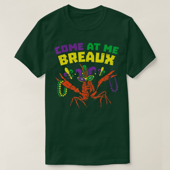 Camiseta Venha Para Mim Crawfish Miçangas Engraçadas Mardi  (Frente do Design)