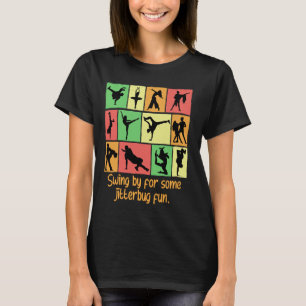 Camiseta Venha Para Se Divertir Com Jitterbug Humor Dança E