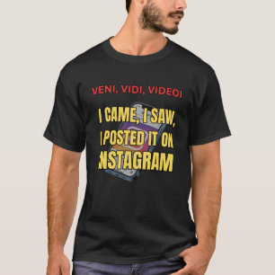 Camiseta Veni, Vidi, Videoi - Eu Vim, Eu Vi, Eu Posteio