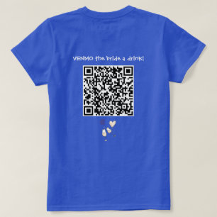 Camiseta VENMO um Drink para a Noiva com QR Code Personaliz