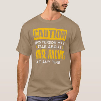 Camiseta Ventilador de corridas de cavalos com cuidado