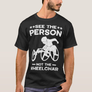 Camiseta Ver a Pessoa e não a cadeira de rodas