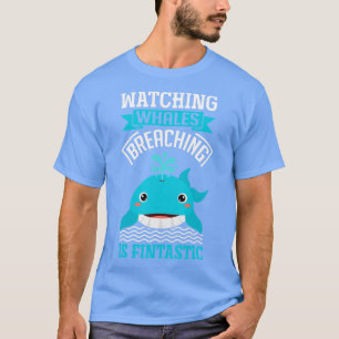 Camiseta Ver Baleias Invadindo É Um Cetáceos Fantástico