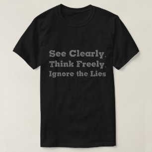 Camiseta Ver Claramente Pensar Livremente
