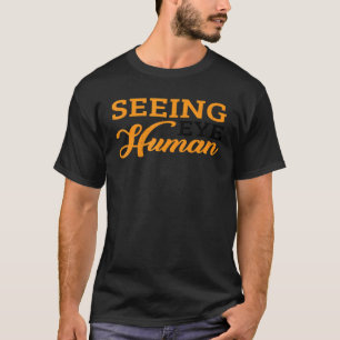 Camiseta Ver Olhos Humanos...