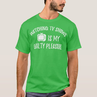 Camiseta Ver programas de TV é meu prazer culpado 1
