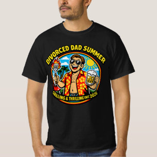 Camiseta Verão de Pai Divorciado , Grelhando & Emocionante 