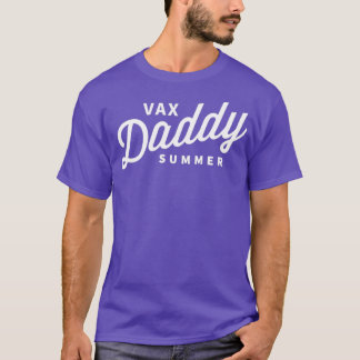 Camiseta Verão do Vax Daddy