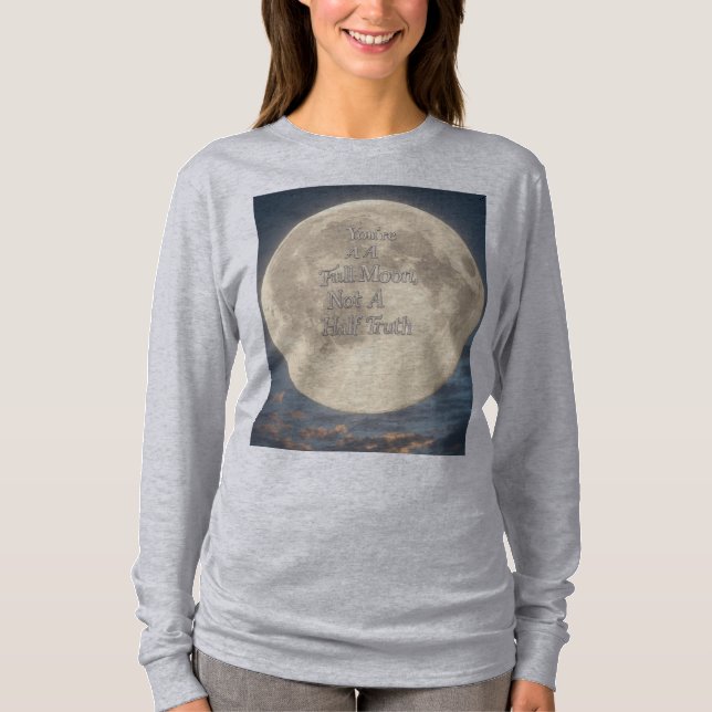 Camiseta "Verdade Moonlit - Inteiro Brilhante" (Frente)