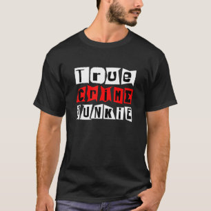 Camiseta Verdadeiro Crime Junkie