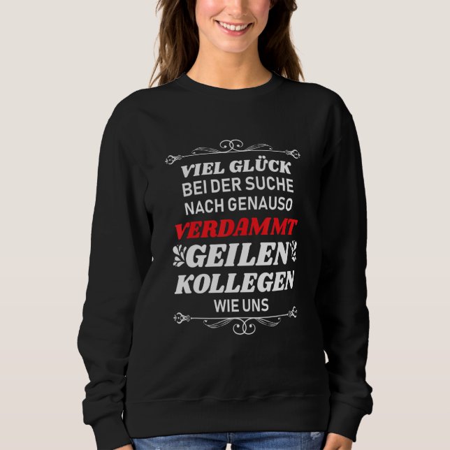 Camiseta Verdammt geile Ex Kollegen Farewell Jobwechsel (Frente)