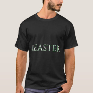 Camiseta Verde Design Moderno de Páscoa Hashtag de