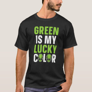 Camiseta Verde É Minha Cor Sortuda, Alienígena Engraçada Ex
