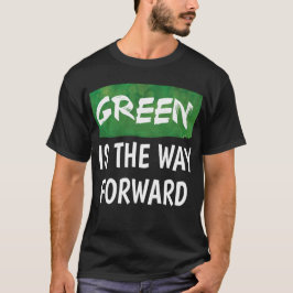 Camiseta Verde é o caminho a seguir