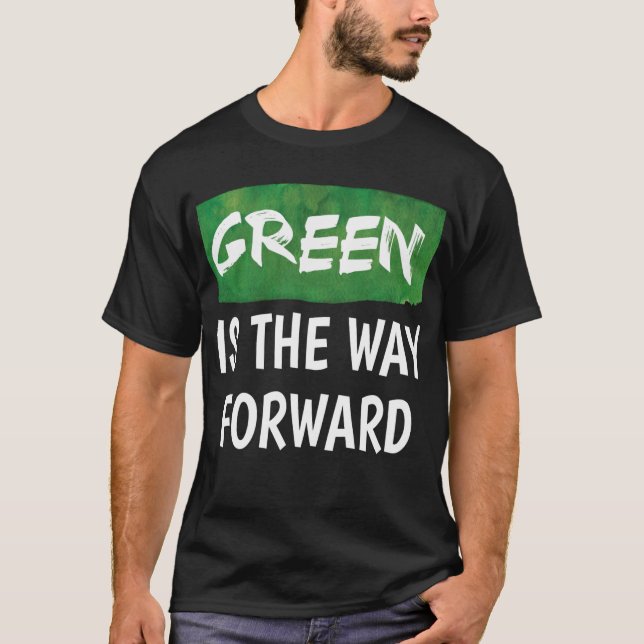 Camiseta Verde é o caminho a seguir (Frente)