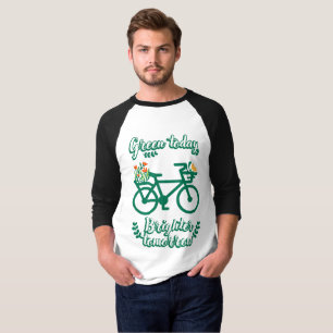 Camiseta Verde hoje, mais brilhante amanhã