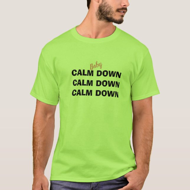 Camiseta Verde Masculina Calm Down (Frente)