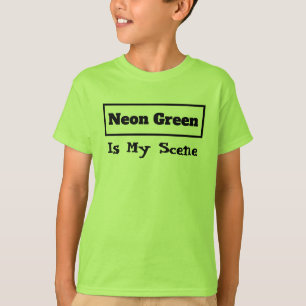 Camiseta Verde Neon É Minha Cena Dizendo, Colorido Divertid