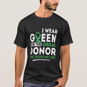 Camiseta Verde Para O Doador De Órgãos - Transplante Rim Vi