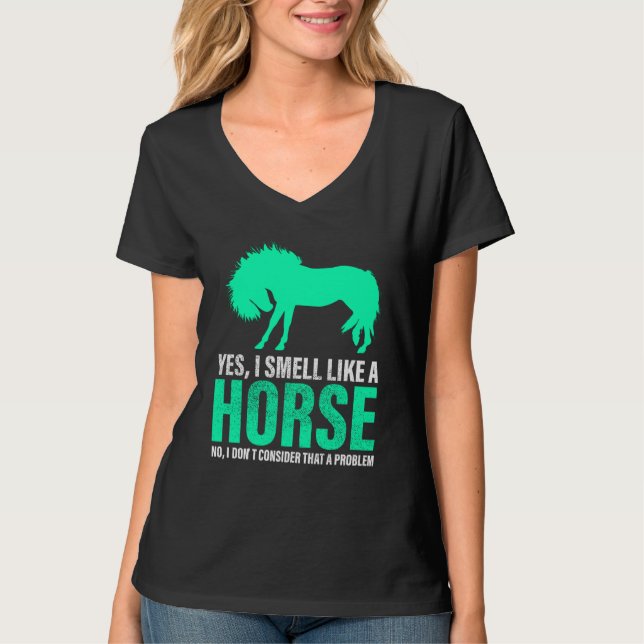 Camiseta Verde Sim, Eu Cheiro Como Um Cavalo (Frente)