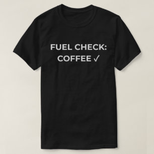 Camiseta Verificação de Combustível Café Verificado