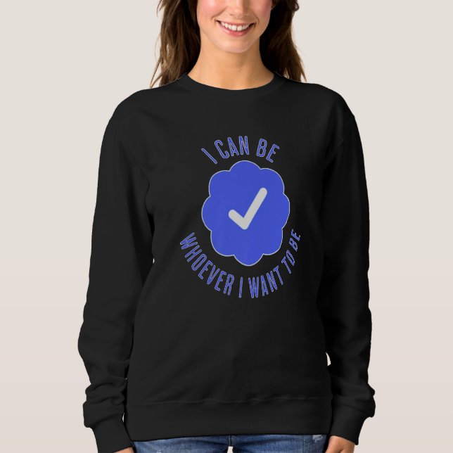 Camiseta Verificado No Meio Social Eu Sou Quem Quer Que Eu  (Frente)