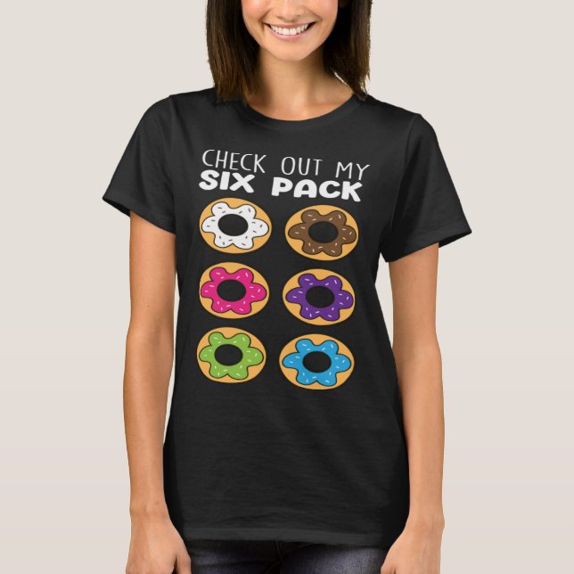 Camiseta Verificar minhas Rosquinhas de Comida de Rosquinha (Frente)
