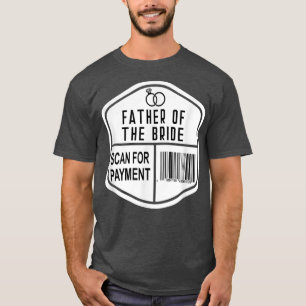Camiseta Verificar Pagamento Pai da Noiva Casamento Filha