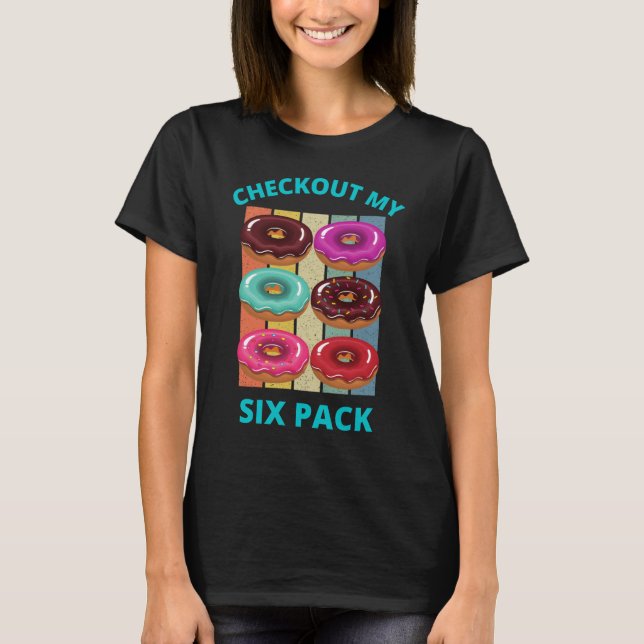 CAMISETA VERIFIQUE MINHAS SEIS ROSQUINHAS DE PACOTE (Frente)