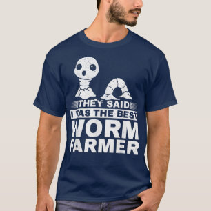 Camiseta Verme Fazenda De Verme Que Disseram Que Eu Era O M