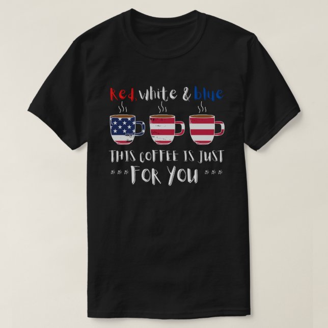 CAMISETA VERMELHO BRANCO E AZUL ESTE CAFÉ É APENAS... (Frente do Design)