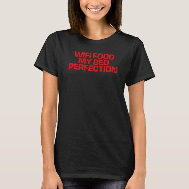 Camiseta Vermelho Dizendo Comida Wifi Minha Perfeição De Ca (Frente)