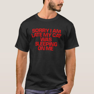 Camiseta Vermelho Dizendo Que Desculpe Estou Atrasado Meu G