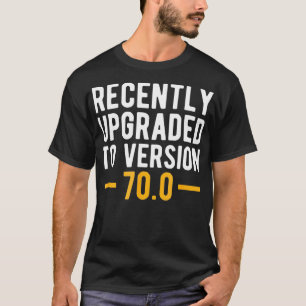 Camiseta Versão 700 70 Birthday - Geek com 70 anos