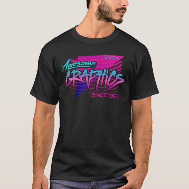 Camiseta Versão de 19 anos do EVGA "Gráficos Incríveis" (Frente)