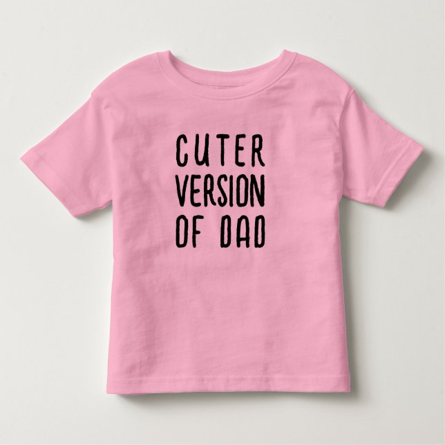 Camiseta Versão engraçada do Pai | Kids Toddler Slogan (Frente)