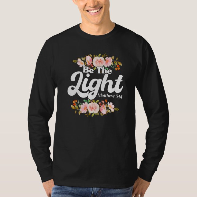 Camiseta Versículo da Bíblia Cristã Mateus 514 Flor (Frente)