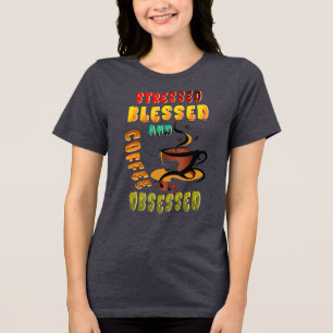 Camiseta Vestido Abençoado E Café Obcecado