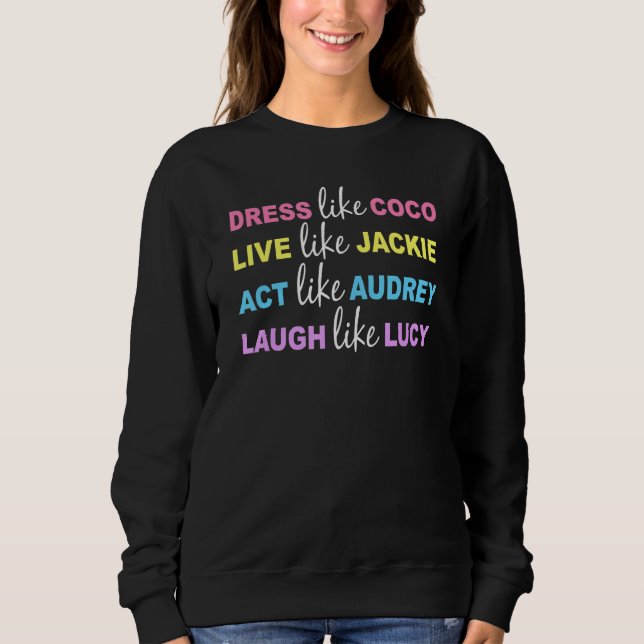 Camiseta Vestido Como Coco Vive Como Jackie Como Audrey (Frente)