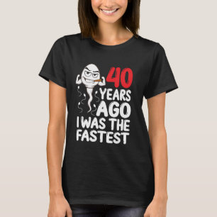 Camiseta Vestido de brincadeira de 40 anos de idade Há 40 a