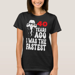 Camiseta Vestido Mens aniversário de 40 anos Gag Há 40 Anos