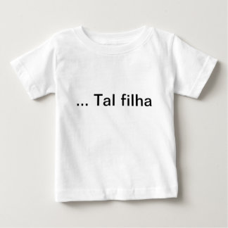 Camiseta Vestido tal filha