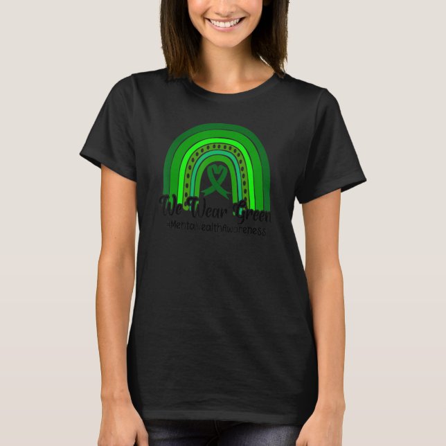 Camiseta Vestimos Verde Para A Consciência Da Saúde Mental  (Frente)