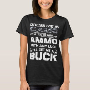 Camiseta Vestir-Me Em Camo Buck Funny Hunter Deer Hunting