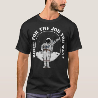 Camiseta Vestir-Se Pelo Trabalho Que Você Quer.
