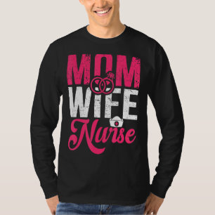 Camiseta Vestuário de Enfermeira Gráfica Mãe Esposa Enferme